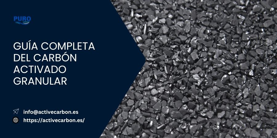 Guia Completa del Carbon Activado Granular